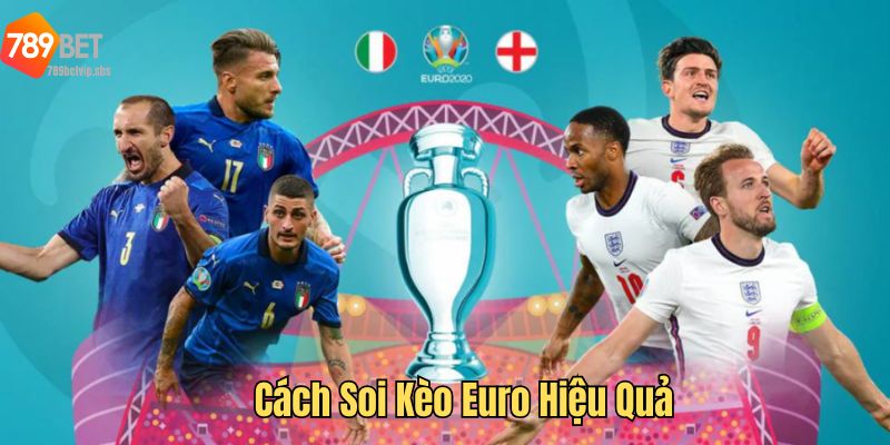 Soi Kèo Euro Hướng Dẫn Chi Tiết Cho Người Chơi Cá Cược Bóng Đá